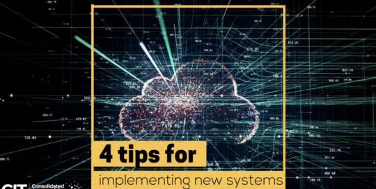 Four Tips to Implementing New Systems